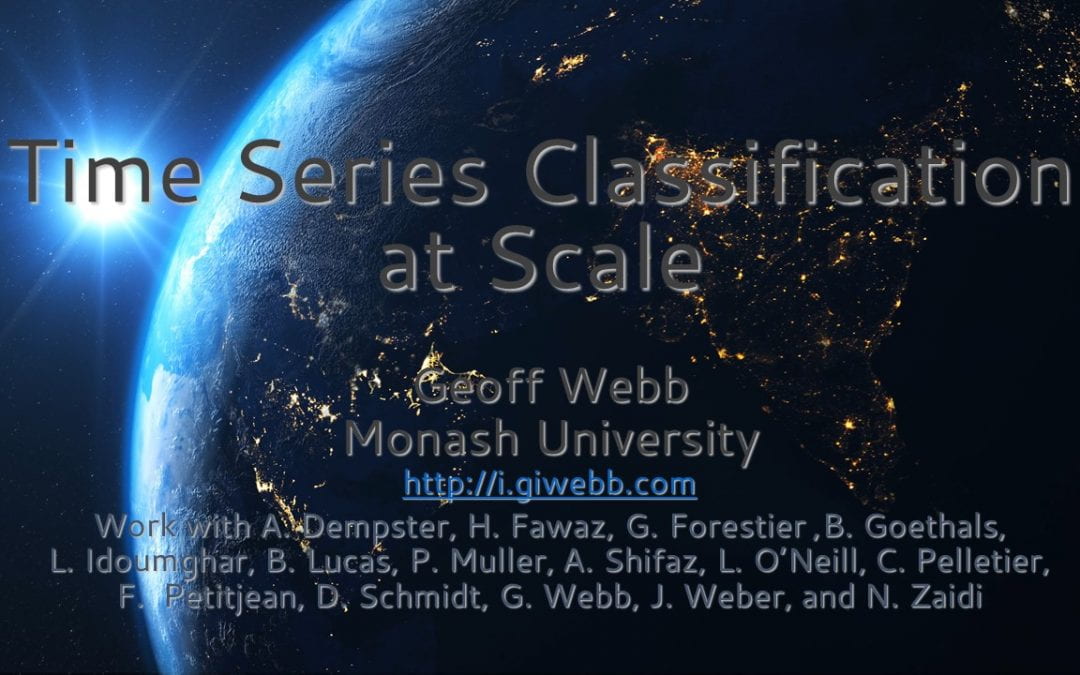 Machine Learning Seminar by Prof. Geoff Webb – Time Series Classification at Scale